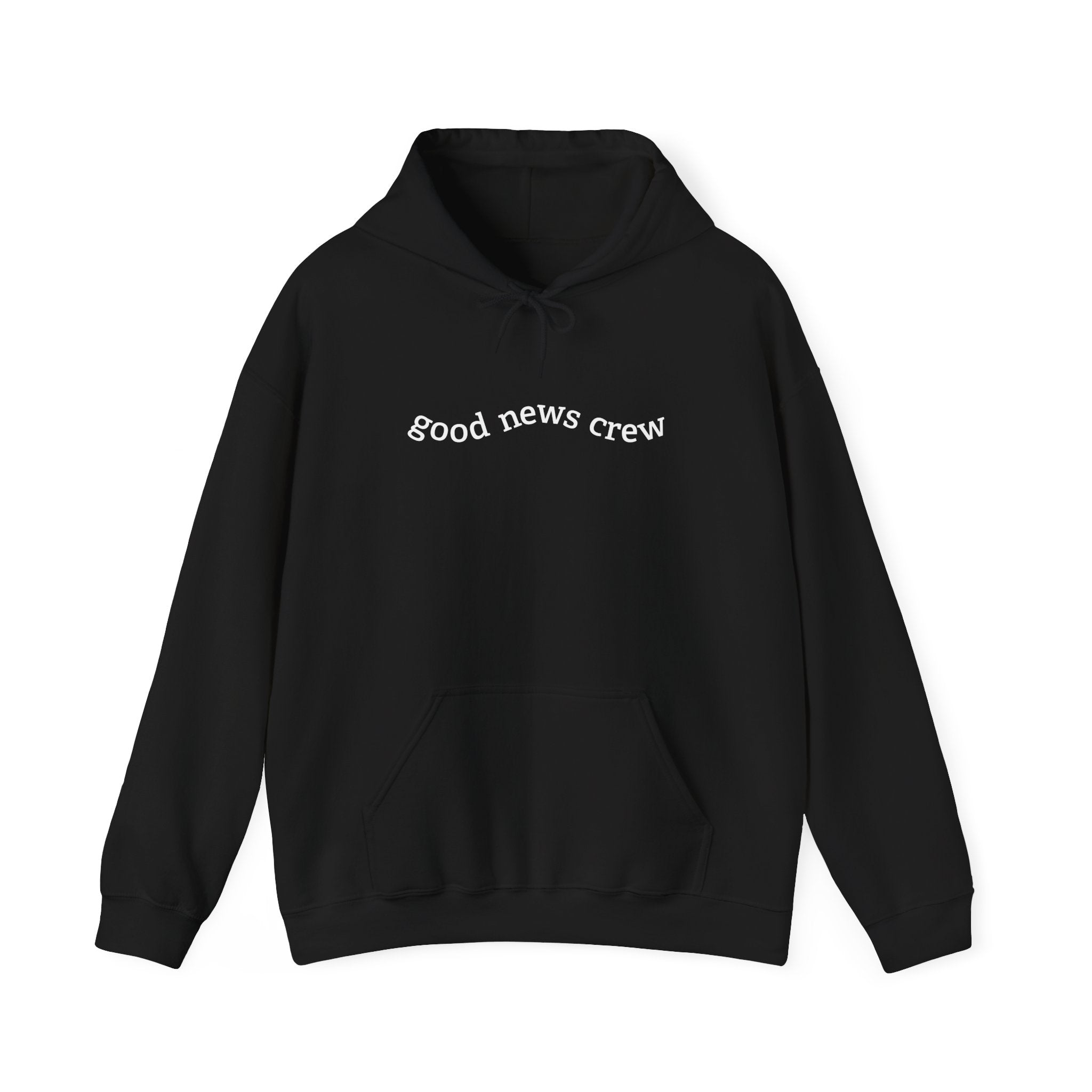 "Good News Crew" Hooded Sweatshirt
