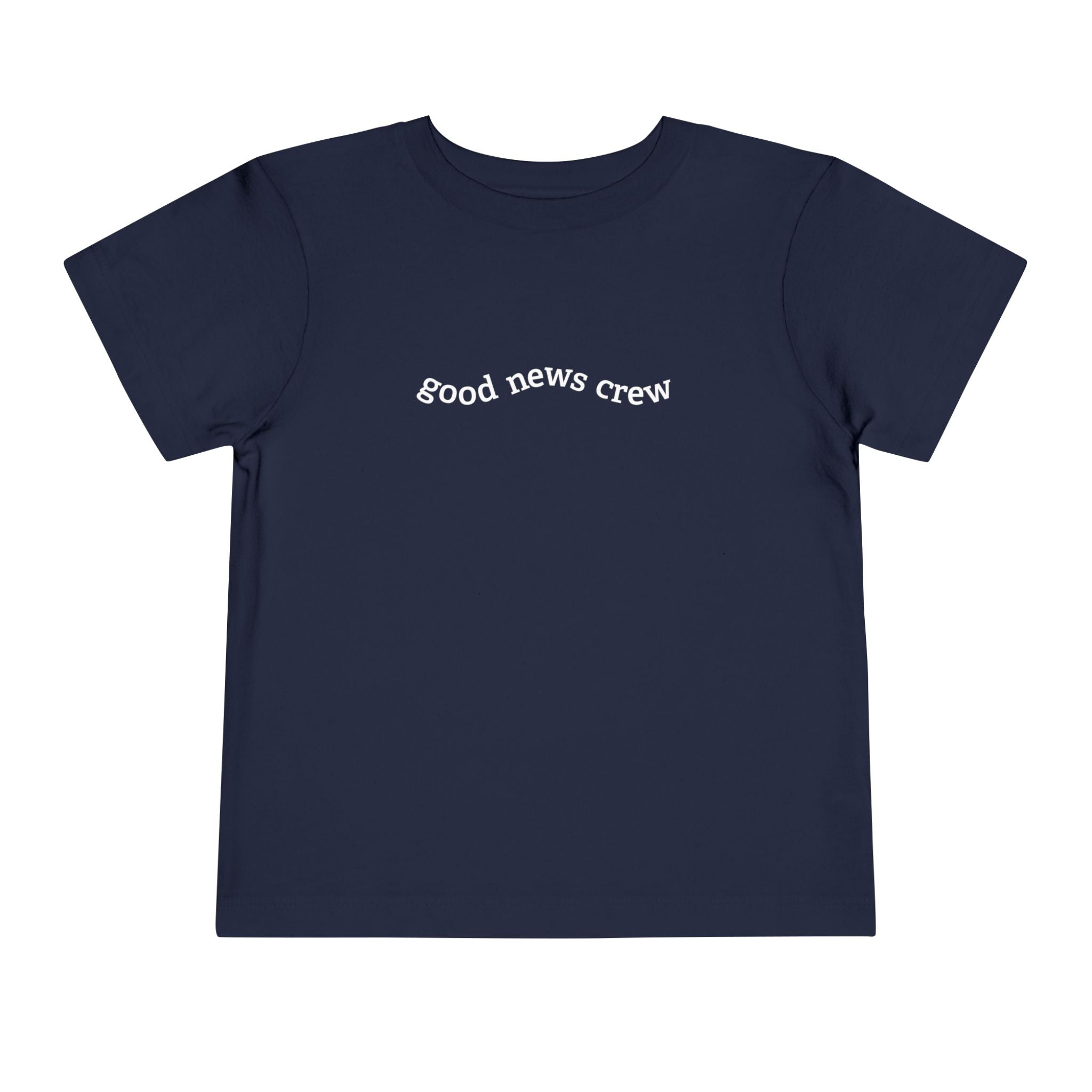 "Good News Crew" Toddler Short Sleeve Tee