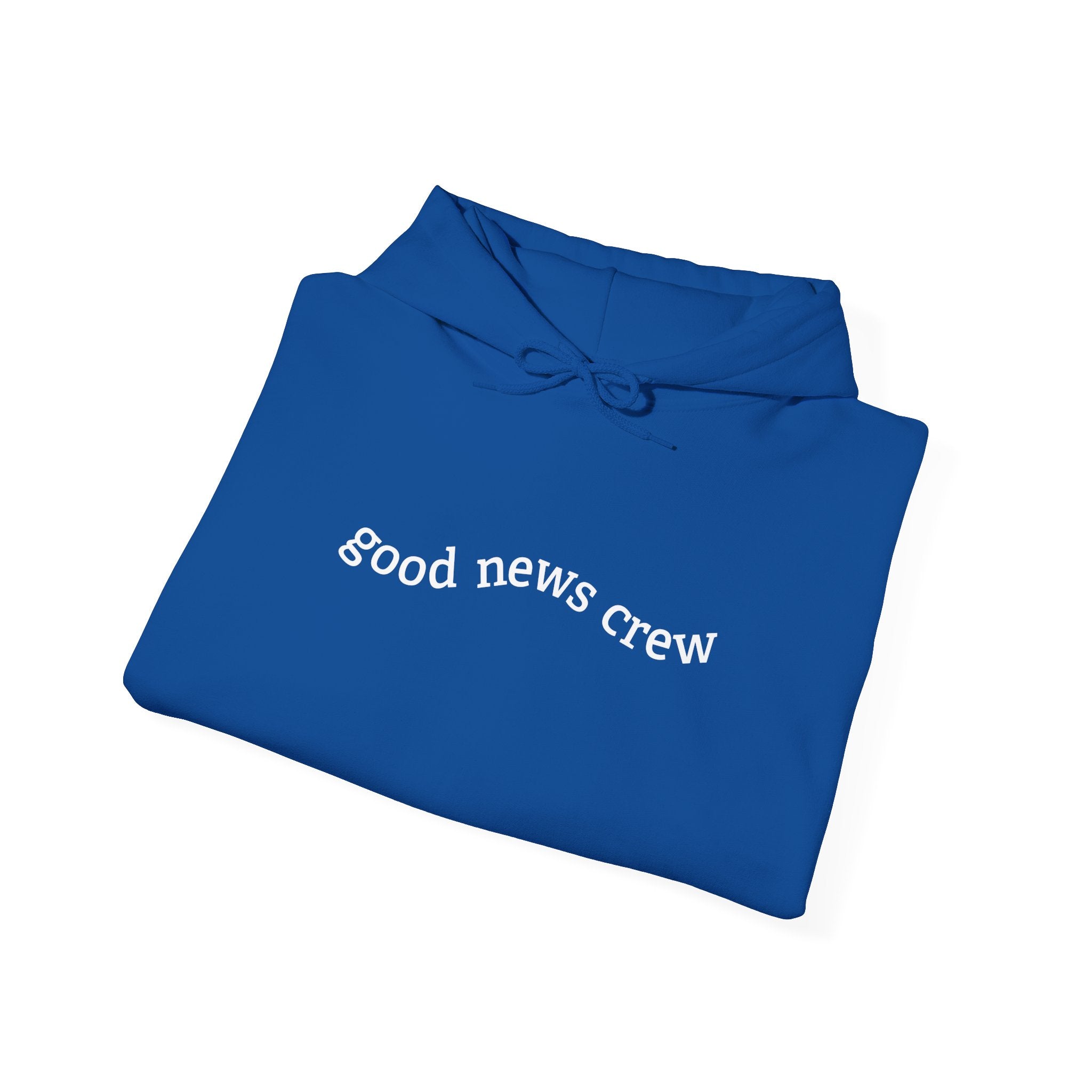 "Good News Crew" Hooded Sweatshirt