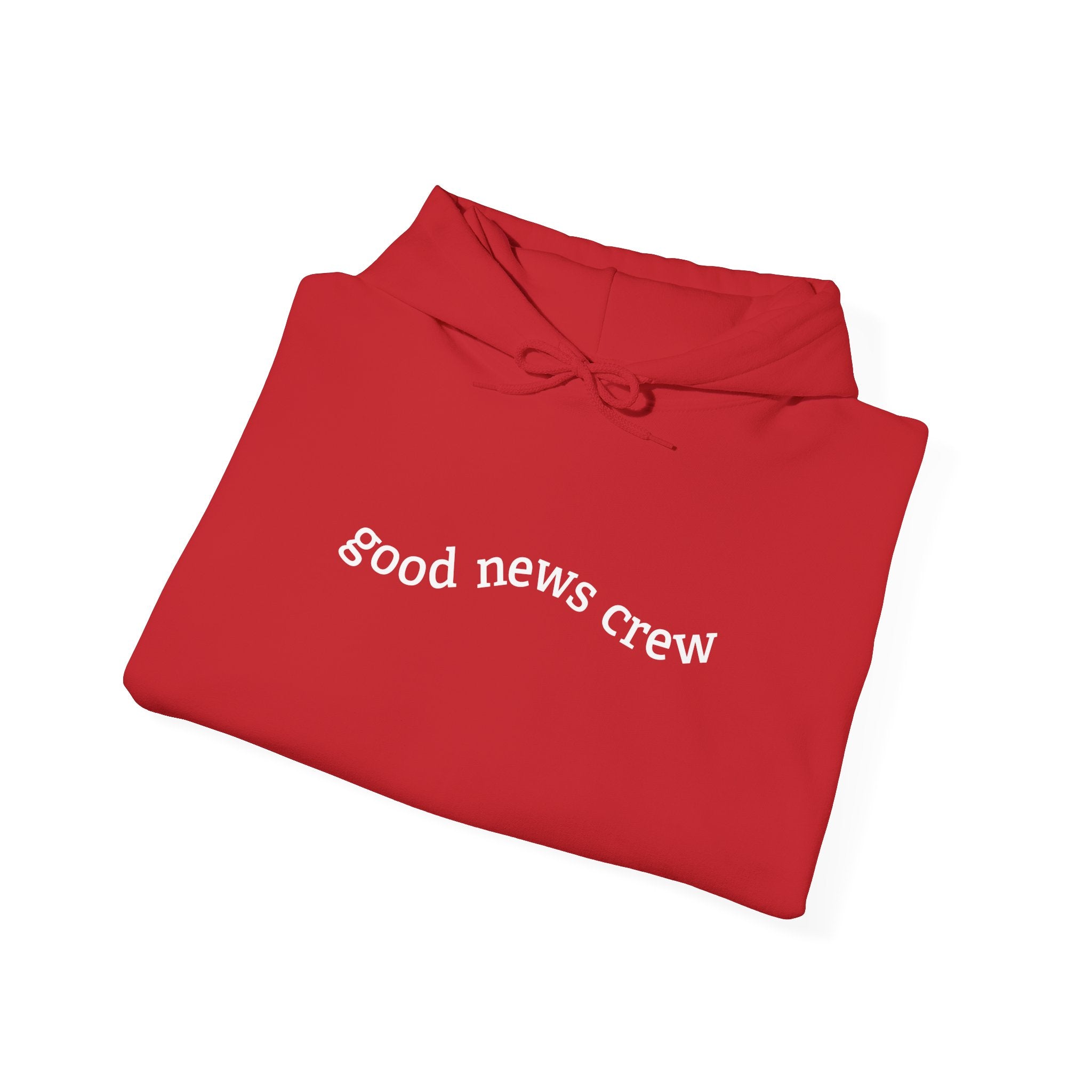"Good News Crew" Hooded Sweatshirt