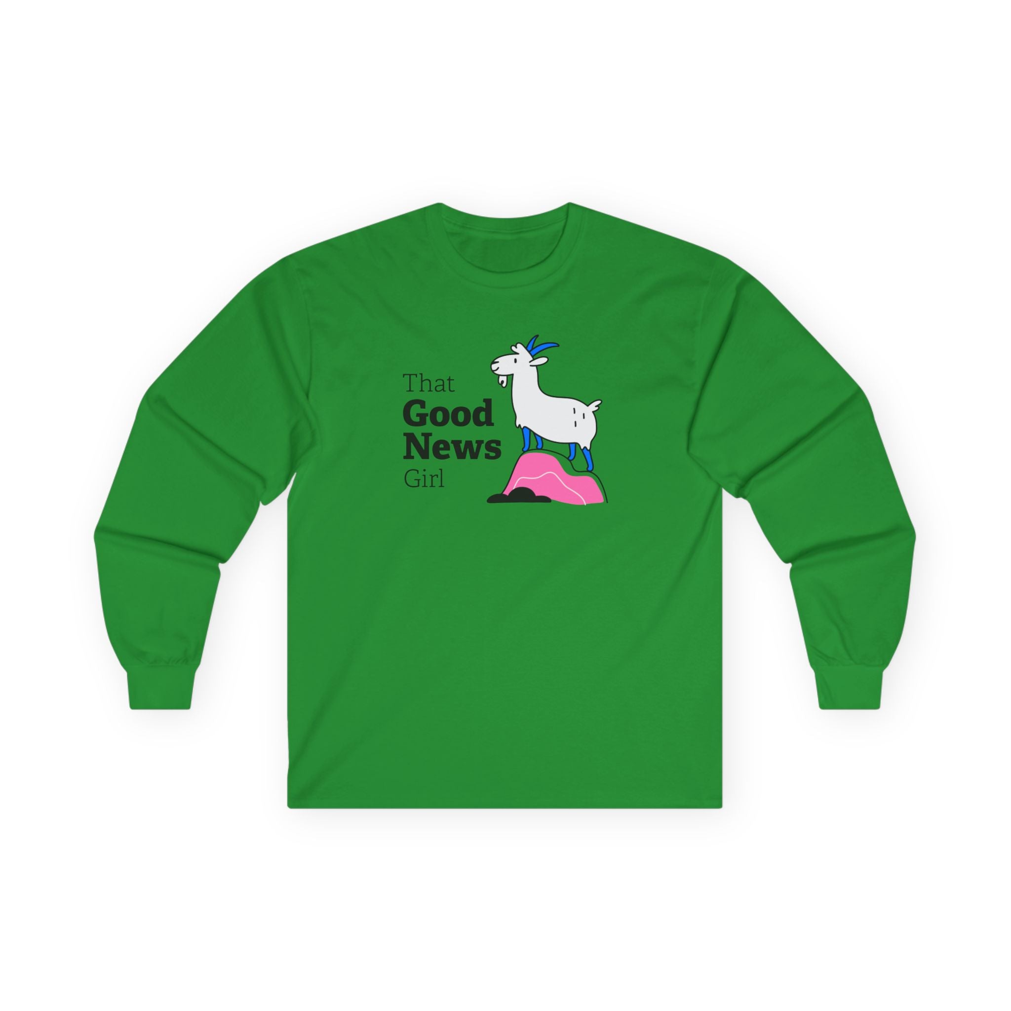 "That Good News Girl" Unisex Long Sleeve Tee ft. Pickles the Goat