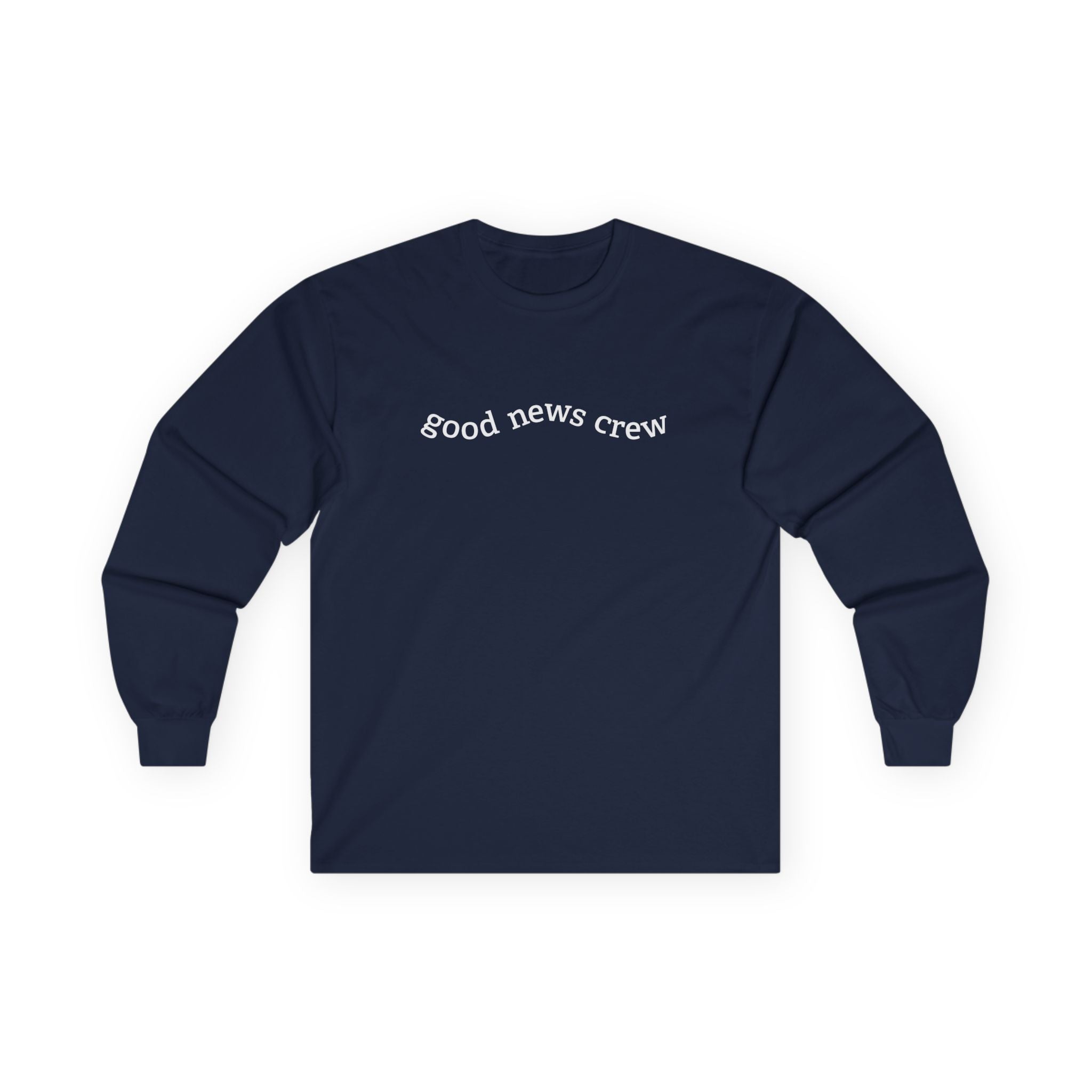 "Good News Crew" Long Sleeve Tee