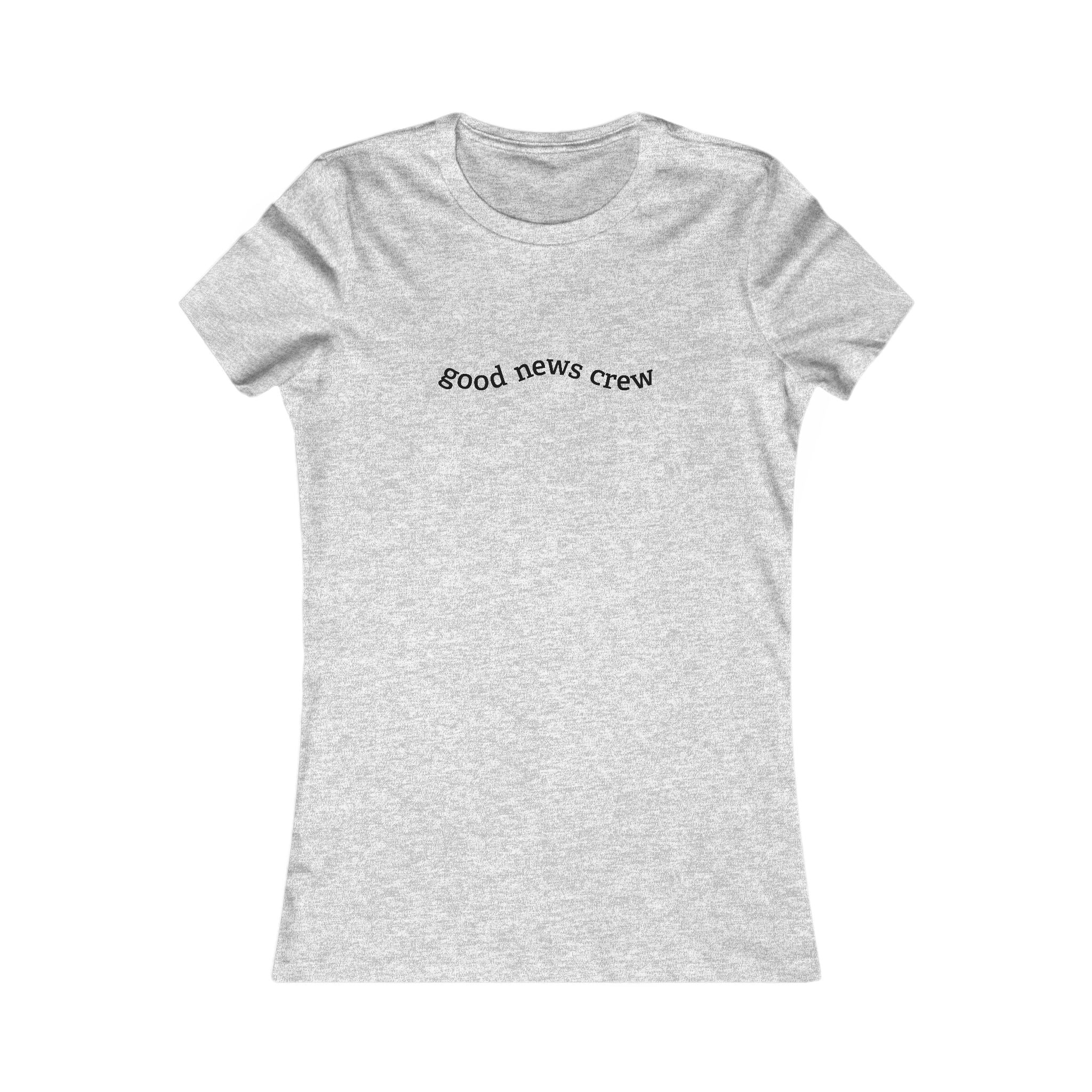"Good News Crew" Women's Fitted Tee