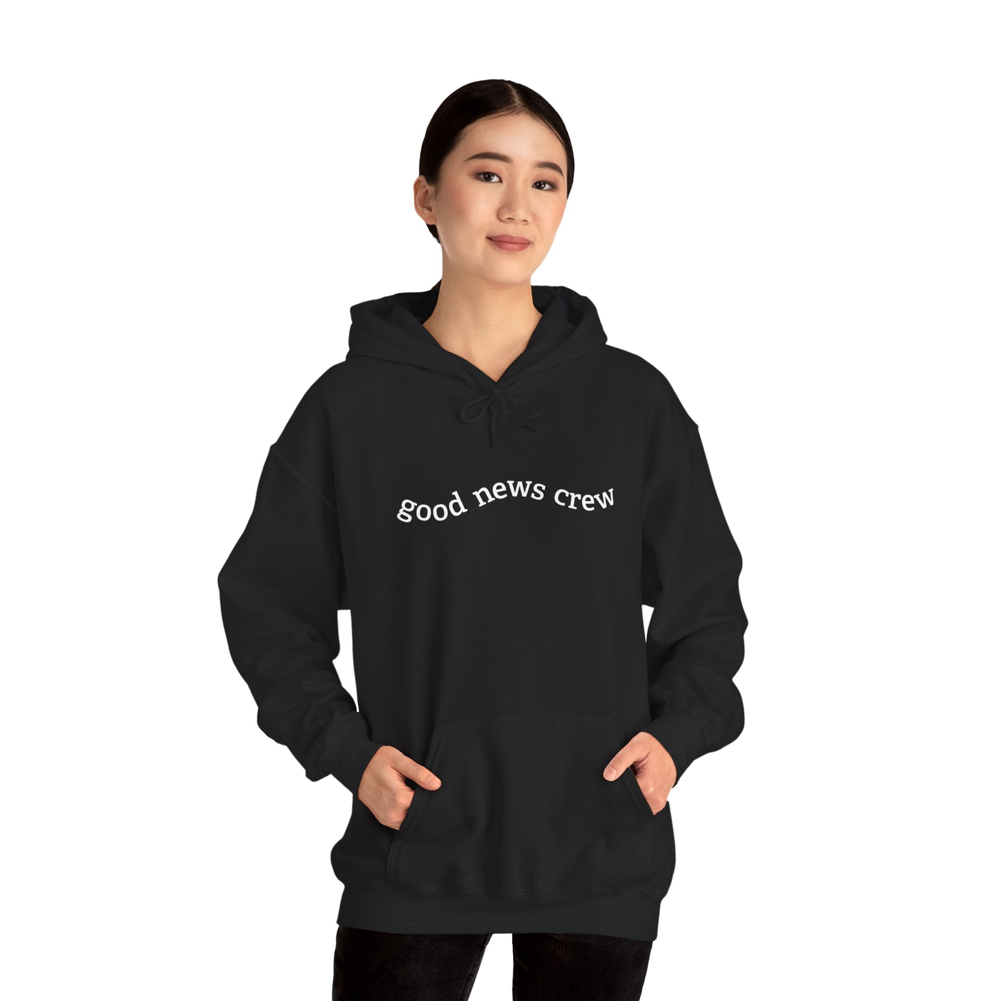 "Good News Crew" Hooded Sweatshirt