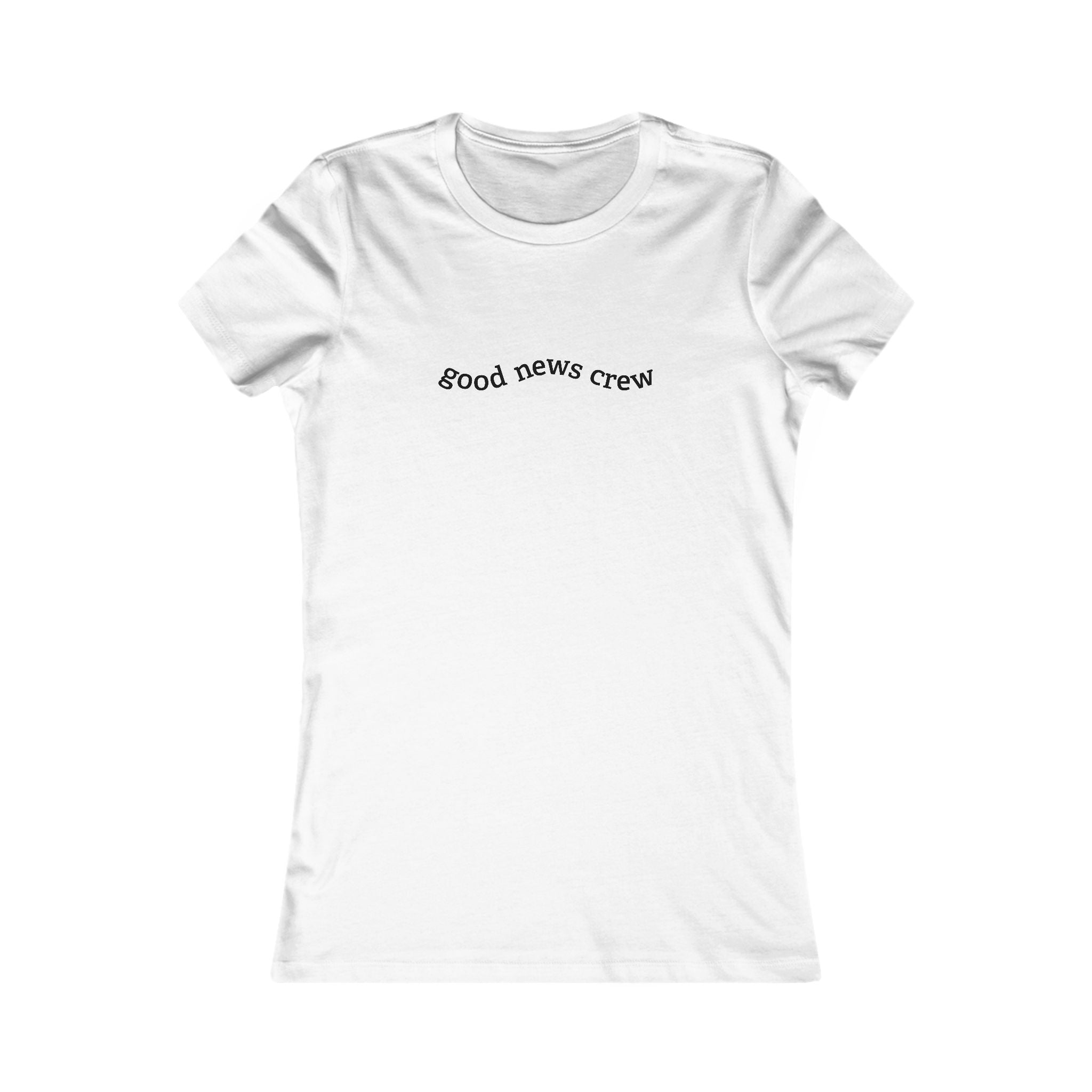 "Good News Crew" Women's Fitted Tee