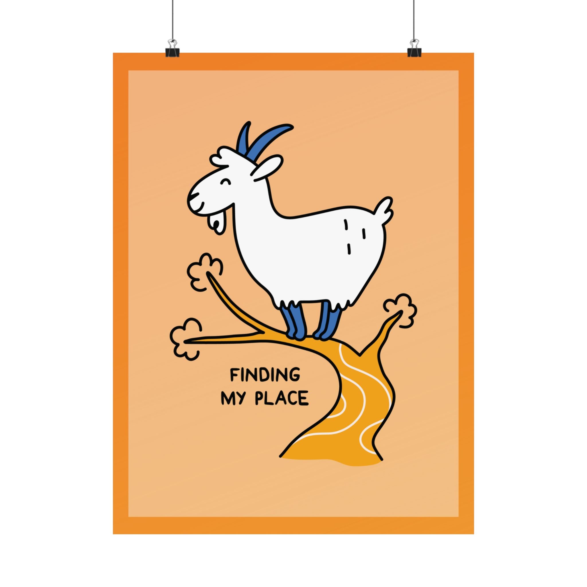 "Finding My Place" Matte Goat Poster