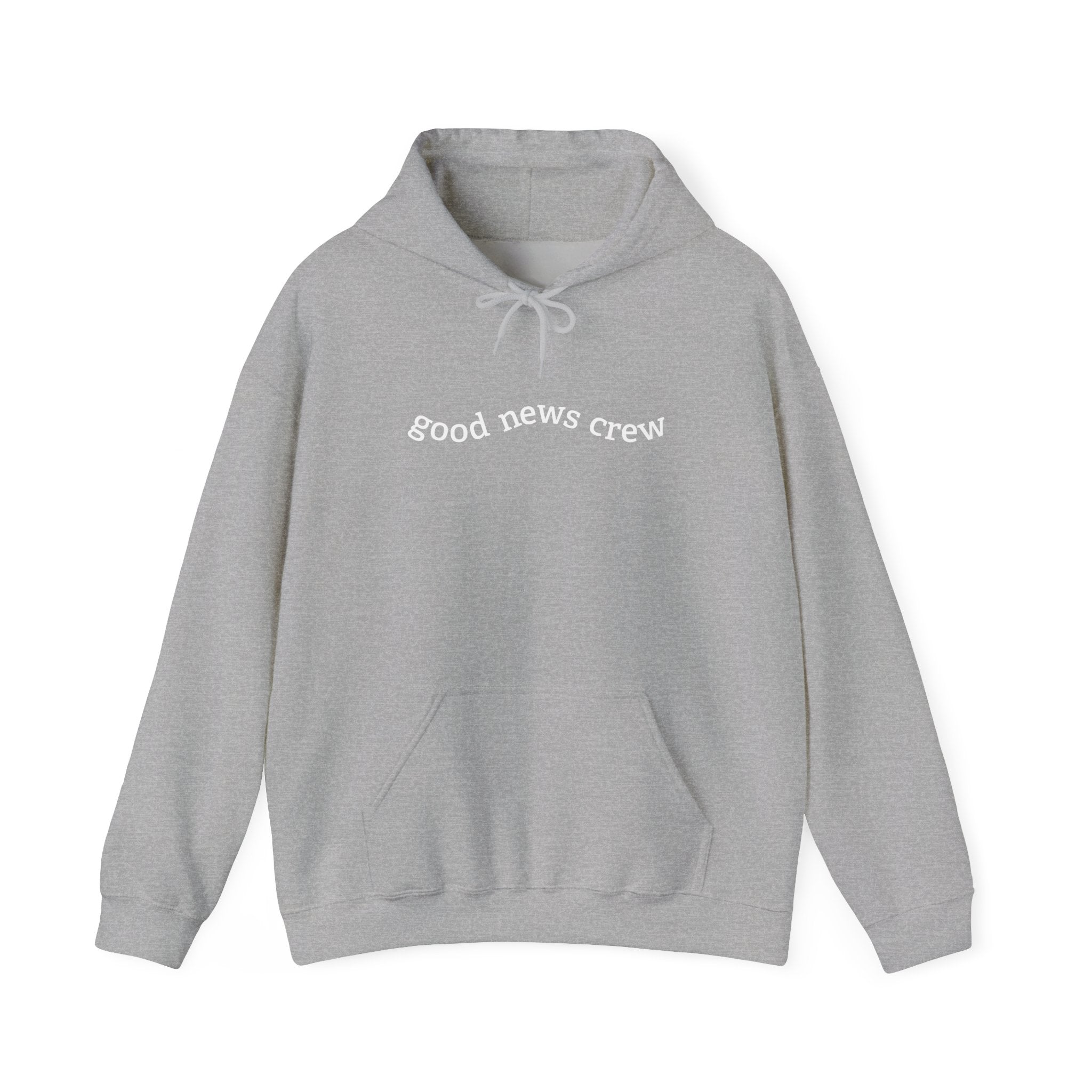 "Good News Crew" Hooded Sweatshirt