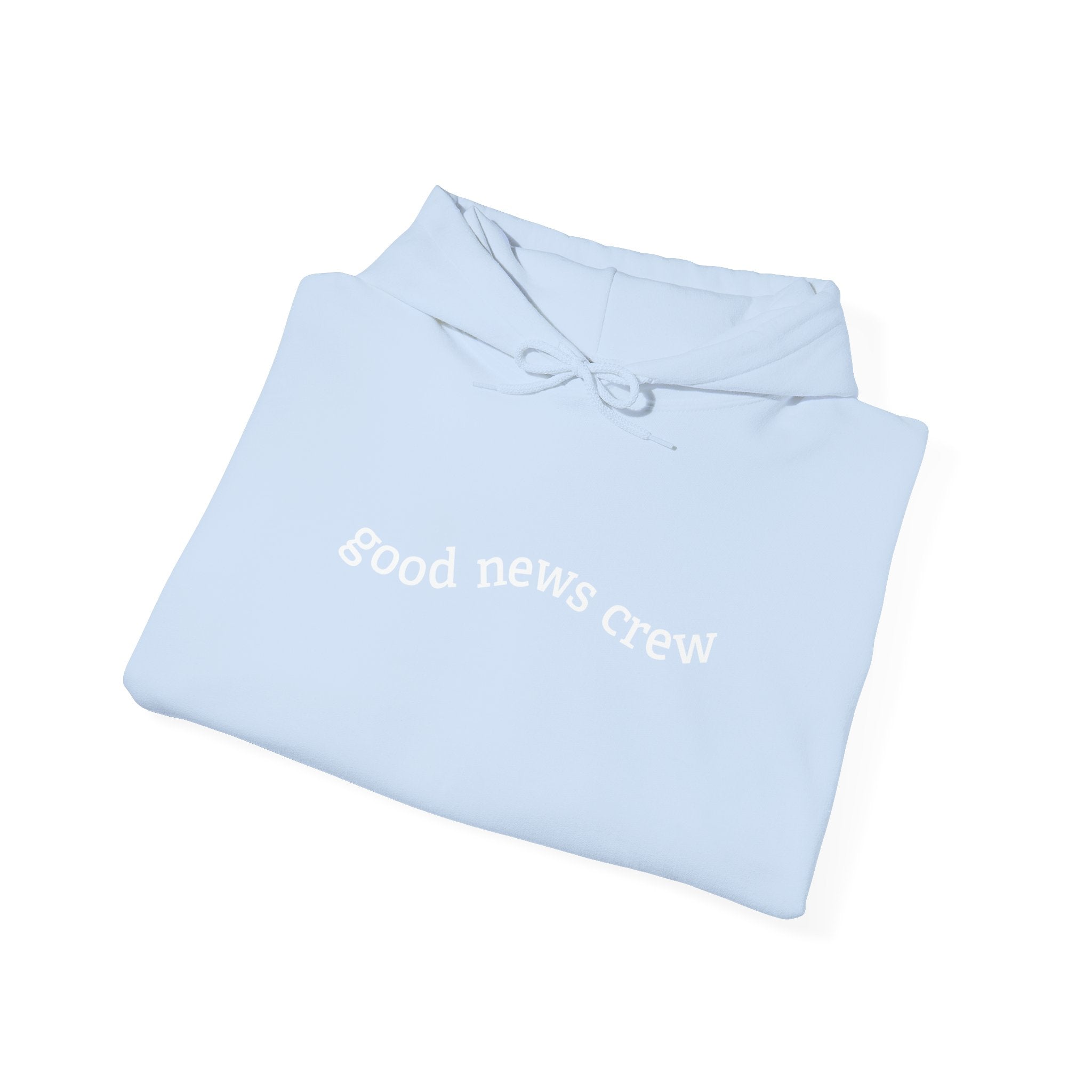 "Good News Crew" Hooded Sweatshirt
