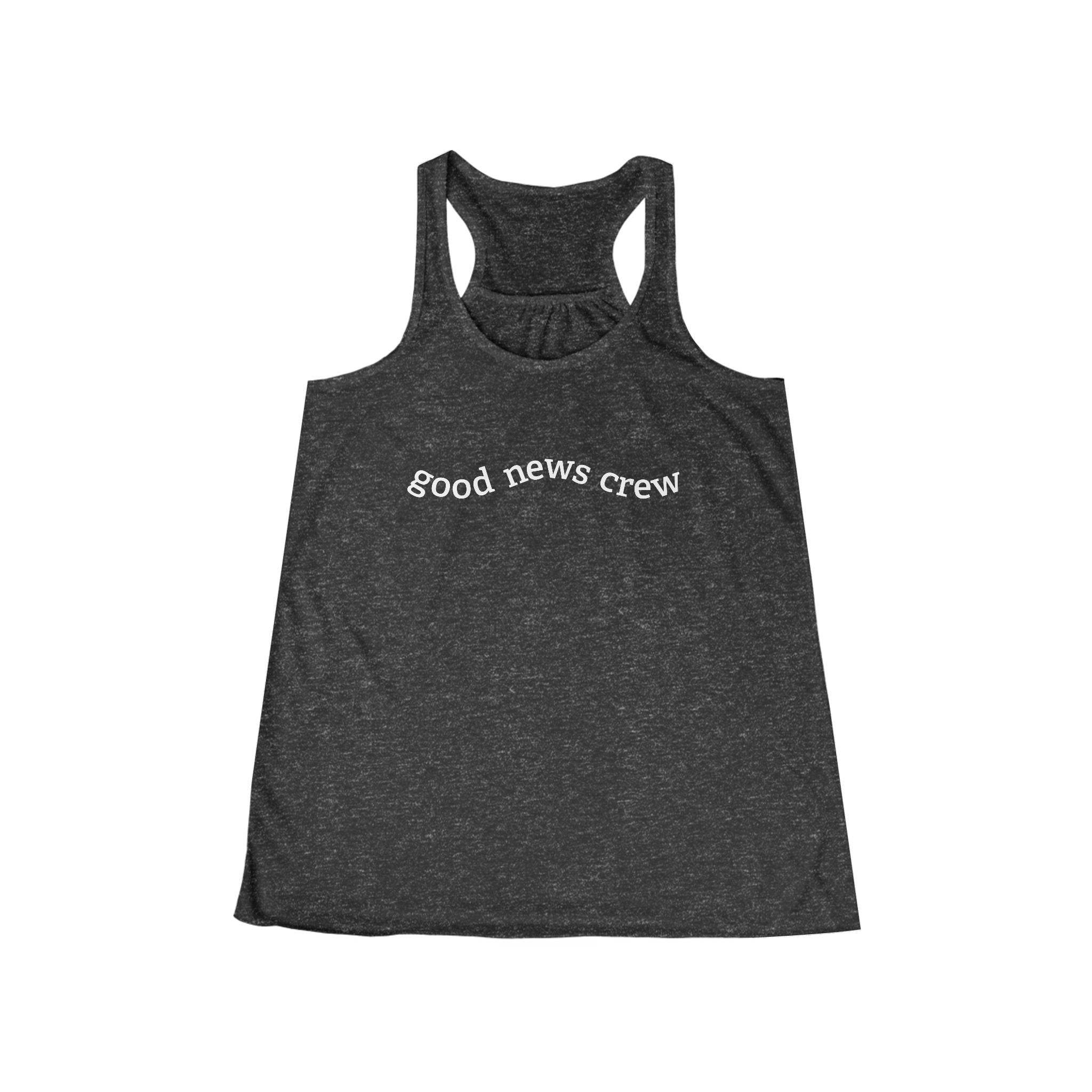 "Good News Crew" Women's Flowy Racerback Tank