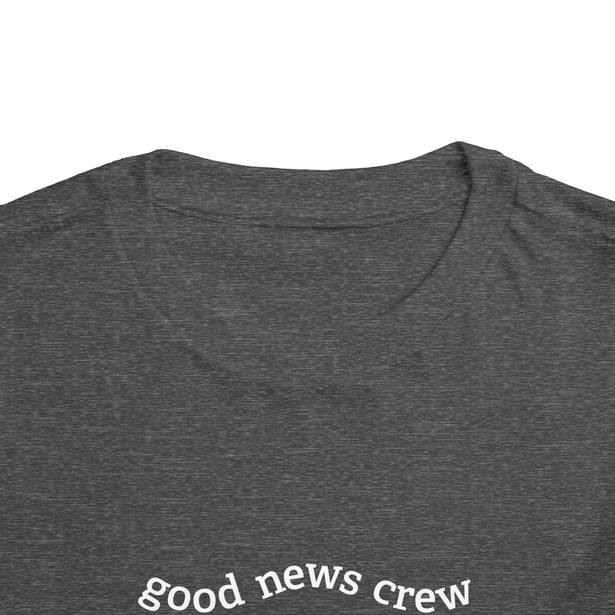 "Good News Crew" Toddler Short Sleeve Tee